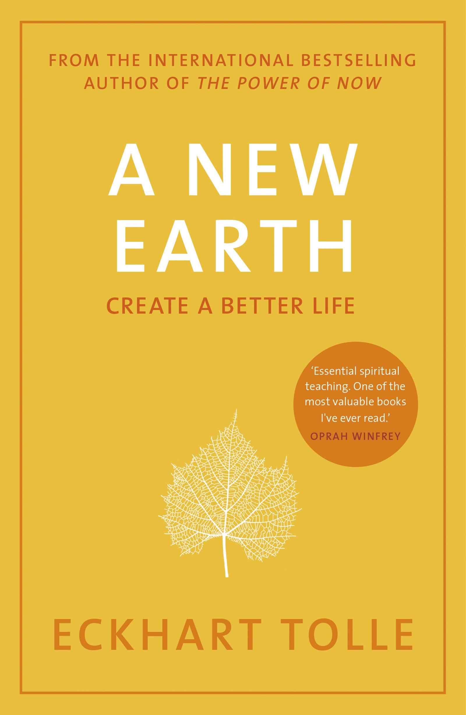 A New Earth Create a Better Life by Tolle, Eckhart Penguin Random